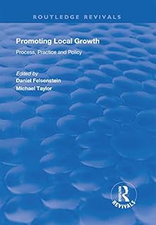 Promoting Local Growth: Process, Practice and Policy (Routledge Revivals)