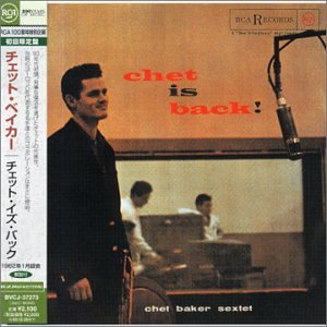 CHET BAKER SEXTET - Chet Is Back! - Disque CD