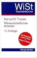 Wissenschaftliches Arbeiten. Technik, Methodik, Form 3800628643 Book Cover