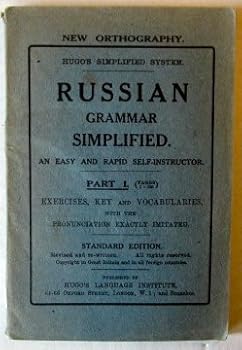 Unknown Binding Hugo's Russian Grammar Simplified: An Easy and Rapid Self-Instructor (Part 1) Book
