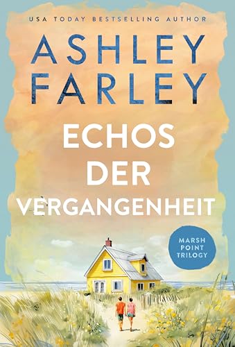 Echos der Vergangenheit (Marsh-Point-Trilogie 2)