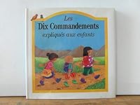 Les dix commandements expliqués aux enfants 2712205197 Book Cover