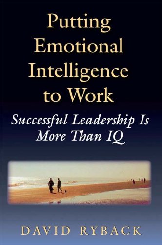 Putting Emotional Intelligence To Work (English Edition)