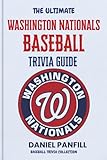 Photo Gallery the ultimate washington nationals baseball trivia guide: a complete baseball quiz book packed with surprising stats and stories Photo Gallery the ultimate washington nationals baseball trivia guide: a complete baseball quiz book packed with surprising stats and stories