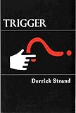 Trigger: Better Answers to Better Questions Lead to Intentional Results