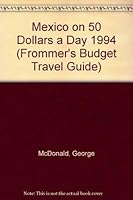 Mexico on 45 Dollars a Day 1994 0671849085 Book Cover