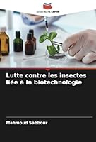 Lutte contre les insectes liée à la biotechnologie 6208683548 Book Cover