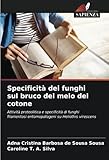 Specificità dei funghi sul bruco del melo del cotone: Attività proteolitica e specificità di funghi filamentosi entomopatogeni su Heliothis virescens