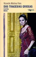 Dos tragedias griegas: Electra - Medea (A. Machado nº 54)