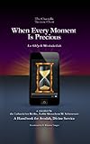 When Every Moment Is Precious-Lo Sih’yeh Meshakeilah