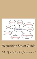 Acquisitions Smart Guide: A Quick-Reference Guide 1519119739 Book Cover