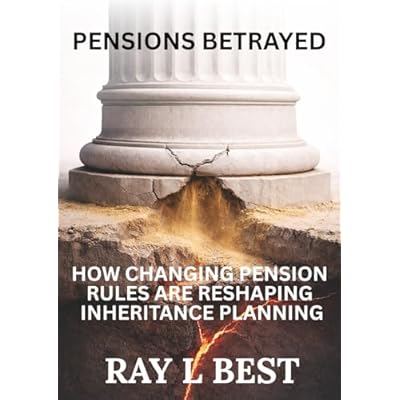 Pensions Betrayed: How Changing Pension Rules are Reshaping Inheritance Planning