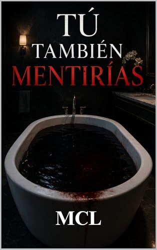 TÚ TAMBIÉN MENTIRÍAS (Serie Lara Martinez nº 3)