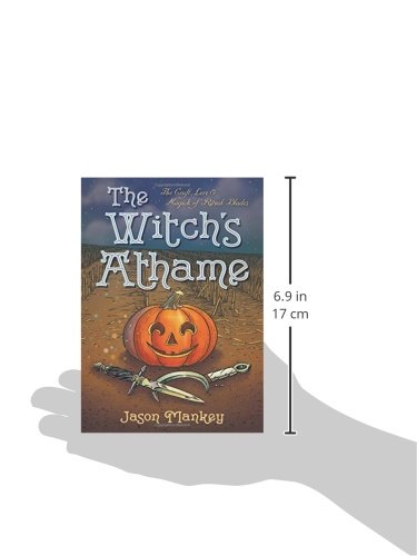 The Witch\'s Athame: The Craft, Lore & Magick of Ritual Blades (The Witch\'s Tools Series, 3)