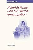 Heinrich Heine und die Frauenemanzipation (Heine-Studien)