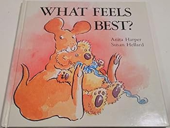 Hardcover What Feels Best Book