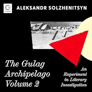The Gulag Archipelago Volume 2 Audiobook By Aleksandr I. Solzhenitsyn cover art