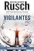 Vigilantes: A Retrieval Artist Novel: Book Six of the Anniversary Day Saga (Retrieval Artist Series)