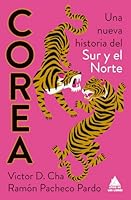 Corea: Nueva Historia del Sur Y del Norte 8419703966 Book Cover