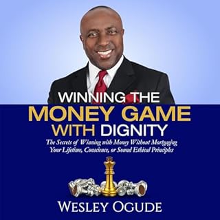 Winning the Money Game with Dignity cover art