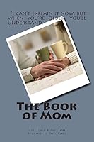 The Book of Mom 1508540586 Book Cover