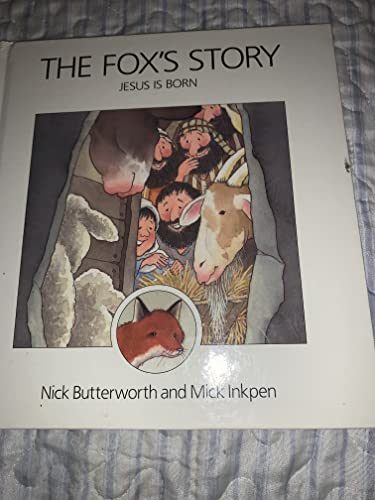 The Fox's Story: Jesus Is Born 0310557909 Book Cover