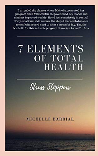 7 Elements of Total Health: Stress Stoppers