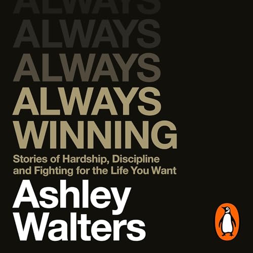 Always Winning Audiobook By Ashley Walters, Chris Isaie cover art