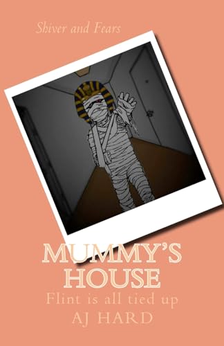 Mummy's House: Flint is All Tied Up