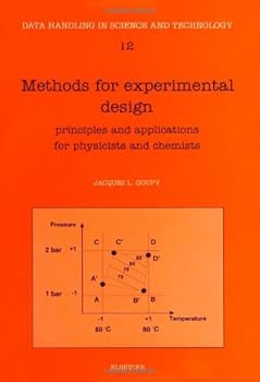 Hardcover Methods for Experimental Design: Principles and Applications for Physicists and Chemists (Data Handling in Science & Technology) Book