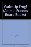 Wake Up Frog! (Animal Friends Board Books) 1856979482 Book Cover