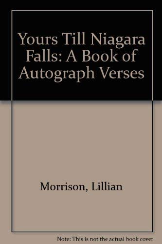 Yours Till Niagara Falls: A Book of Autograph V... 0064461041 Book Cover