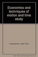 Economics and techniques of motion and time study B0007E683M Book Cover