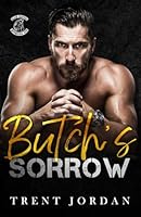 Butch's Sorrow (Black Reapers MC) B0D6NR3J6J Book Cover