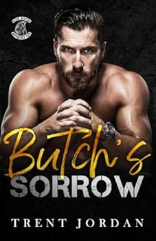 Butch's Sorrow (Black Reapers MC) - Book #4 of the Black Reapers MC