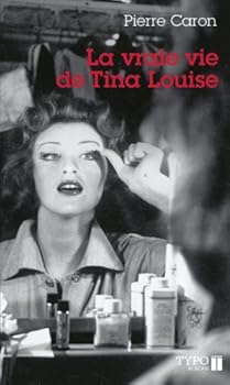Paperback La vraie vie de Tina Louise [French] Book