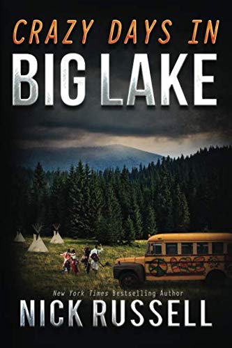 Crazy Days in Big Lake