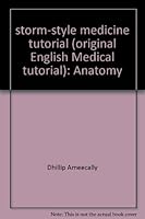 storm-style medicine tutorial (original English Medical tutorial): Anatomy 7030096924 Book Cover