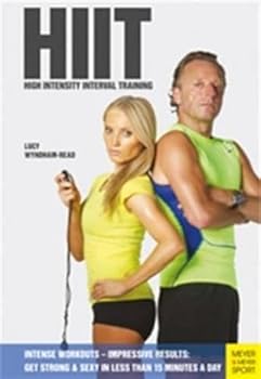 Paperback HIIT - High-Intensity Interval Training: Get Strong & Sexy in Less Than 15 Mintues a Day Book