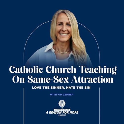 Catholic Church Teaching on Same-Sex Attraction | Love The Sinner, Hate The Sin