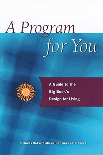 Cover of A Program For You: A Guide To the Big Book's Design for Living