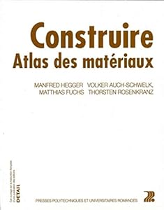 Construire - Atlas des matériaux
