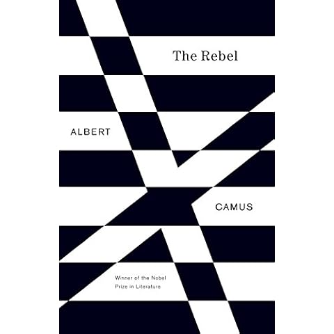The Rebel: An Essay on Man in Revolt Cover