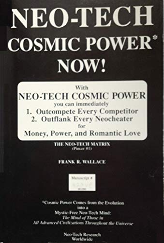 Neo-Tech cosmic power: Manuscript copy The neo-... B00072E7ZU Book Cover
