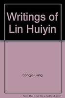 Writings of Lin Huiyin ('Lin hui yin wen ji', in traditional Chinese, NOT in English) 9576216702 Book Cover