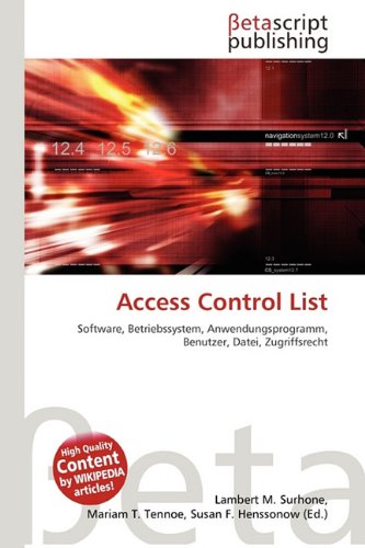 Access Control List: Software, Betriebssystem, Anwendungsprogramm, Benutzer, Datei, Zugriffsrecht