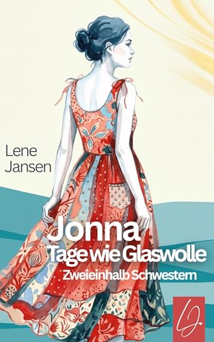 Jonna – Tage wie Glaswolle...