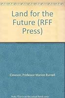 Land for the Future (RFF Press) 0801801230 Book Cover