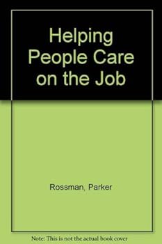 Paperback Helping People Care on the Job Book