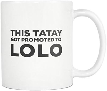 This Tatay Got Promoted To Lolo - Filipino Philippines Pinay Pinoy Filipina Coffee Mug - 11oz White Tea Cup